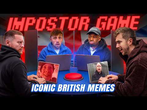 SIDEMEN REACTS BUT ONE OF US IS AN IMPOSTOR: BRITISH MEME EDITION