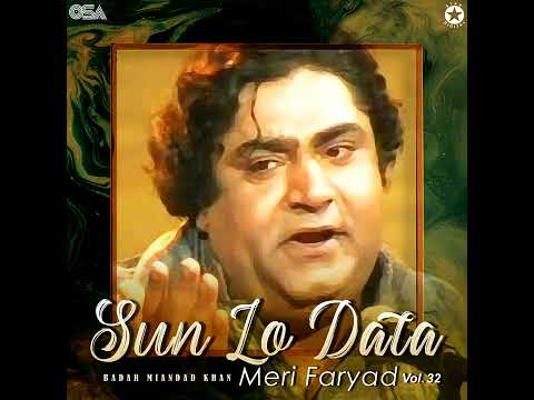 Badar Miandad Khan Qawwal - Sun Lo Data Meri Faryad