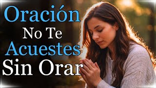 Oración de la Noche para Cansados y Angustiados | Descansa en Dios Hoy