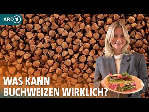 Buchweizen: Balsam für die Darmgesundheit I ARD Gesund