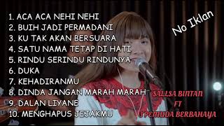 Download lagu ACA ACA NEHI NEHI - DADIDO | 3PEMUDA BERBAHAYA FEAT SALLSA BINTAN COVER 2022 mp3