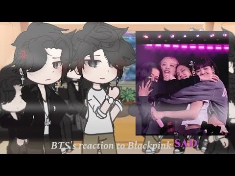 BTS's reacts to Blackpink 💗🤝🏻Part 3  #gacha #kpop #Blackpink #BTS 