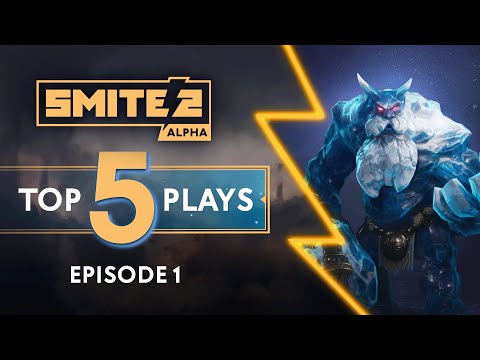SMITE 2 - Top 5 Plays: Alpha Episode 1