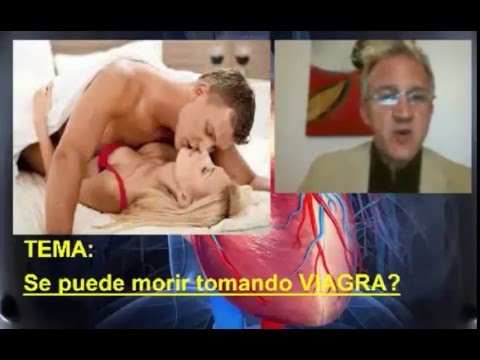 SE PUEDE MORIR TOMANDO VIAGRA