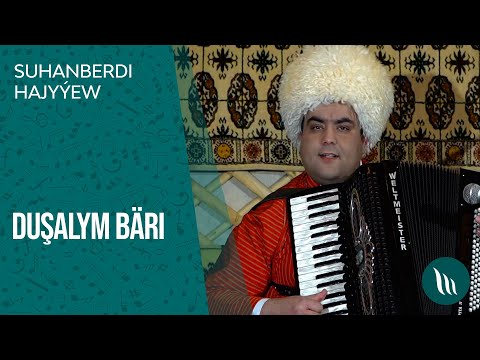 Suhanberdi Hajyyew - Dushalym bari | 2021