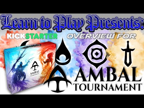 Learn to Play Presents: Kickstarter overview for Ambal Tournament