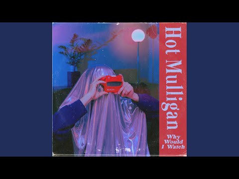 This Song Is Called Its Called Whats It Called - Hot Mulligan