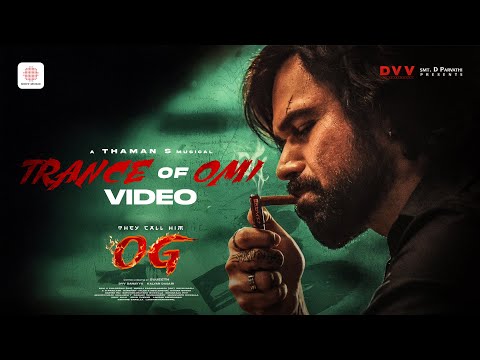 Trance of OMI Video Song | They Call Him OG | Pawan Kalyan | Emraan Hashmi | Sujeeth | Thaman S