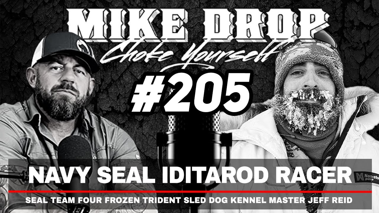 Navy SEAL Iditarod Racer Jeff Reid | Mike Ritland Podcast Episode 205