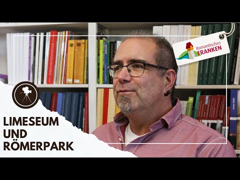 🏺 Limeseum und Römerpark Ruffenhofen 🏺 im Romantischen Franken