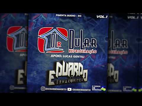 💿 CD Dular Refrigeração Vol.1 - Pimenta Bueno, RO - DJ Eduardo Ermakowitch