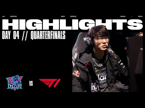 LNG vs T1 | FULL DAY HIGHLIGHTS | Quarterfinals Day 4 | Worlds 2023