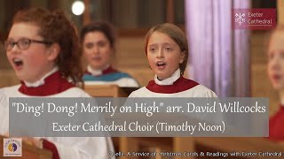 "Ding! Dong! Merrily on High" arr. David Willcocks | Exeter Cathedral Choir (Timothy Noon)
