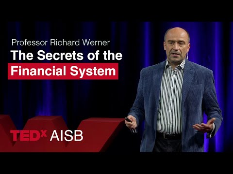 The Secrets of the Financial System | Richard Werner | TEDxAISB Youth