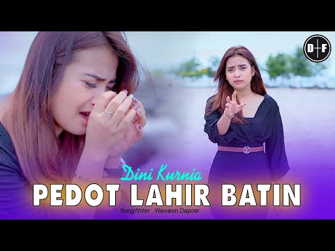 Dini Kurnia - PEDOT LAHIR BATIN || Official Music Vide