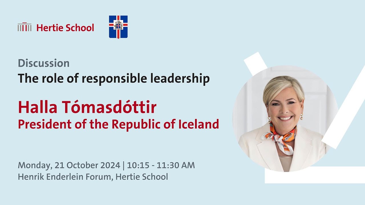 The role of responsible leadership: Discussion with President of Iceland, H.E. Halla Tómasdóttir