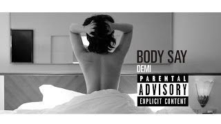 Demi Lovato - Body Say (Explicit) (Lyric Video)