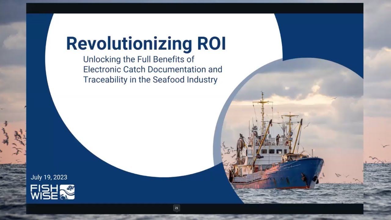 Revolutionizing ROI: Benefits of Seafood Electronic Catch Documentation & Traceability