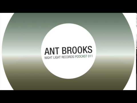 Ant Brooks - Night Light Records Podcast 011
