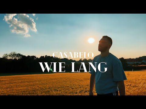 CASABELO - WIE LANG