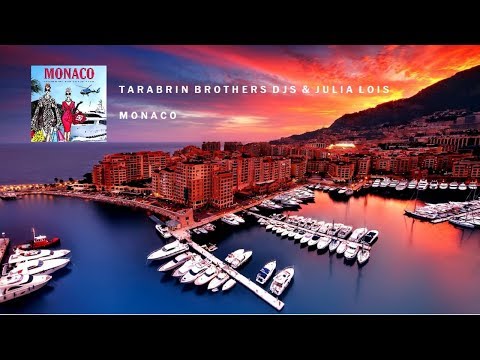 Tarabrin Brothers DJs & Julia Lois - Monaco