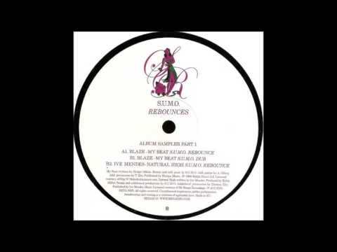 (2005) Blaze feat. Palmer Brown - My Beat [S.U.M.O. Rebounce RMX]
