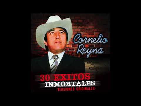 📀 Cornelio Reyna - 30 Exitos Inmortales (Disco Completo) 📀