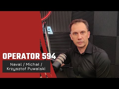 Operator 594. Krzysztof Puwalski "Puwal"