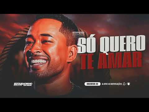 EU SÓ QUERO TE AMAR  TA FECHADO O TEU CORPO EU CORRO POR INTEIRO MORENA TU FAZ DELIRAR - TOQUEDEZ