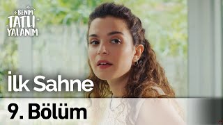 Benim Tatlı Yalanım 9. Bölümden İlk Sahne