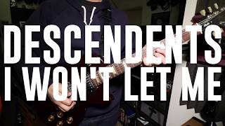 Descendents - I Won&#39;t Let Me (Guitar Cover)