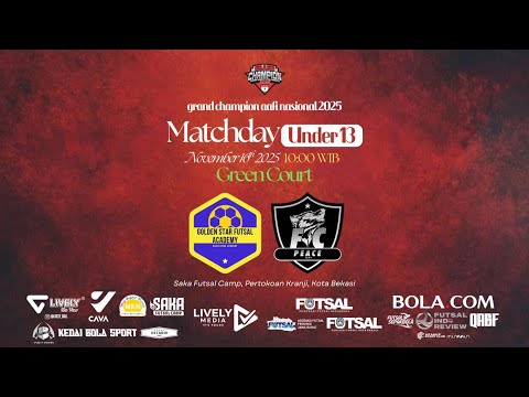 LIVE🔴 Matchday U13 – Golden Star VS FC Peace | Grand Champion AAFI Nasional 2025