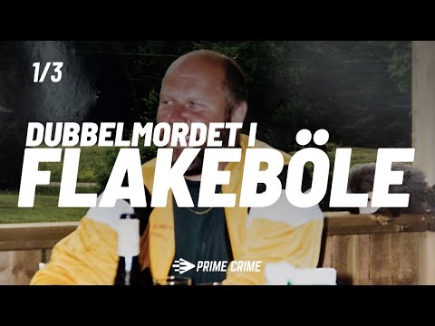 DUBBELMORDET I FLAKEBÖLE | DEL 1/3