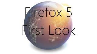 Firefox 5 (Aurora 5.0a2) First Look