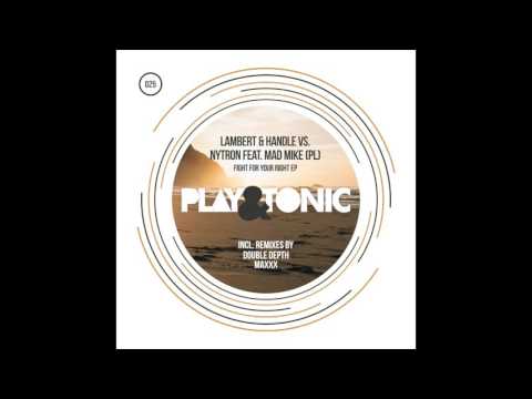 Nytron, Lambert & Handle, Mad Mike (PL) - Fight For Your Right (Original Mix) // 025