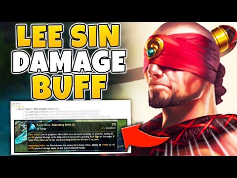 LEE SIN GOT A DAMAGE BUFF! HIS Q DOES HOW MUCH DAMAGE NOW? - League of Legends