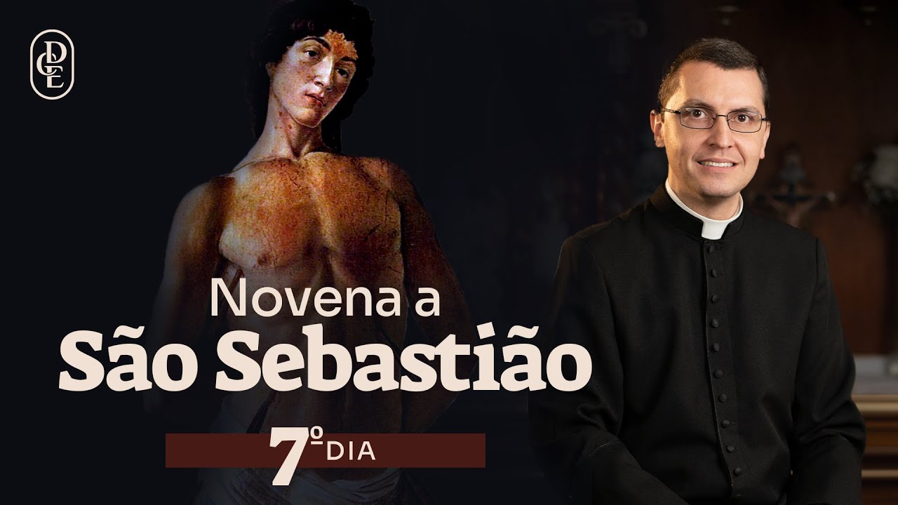 7º dia - Novena a São Sebastião