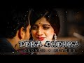 Tera Chehra | Arijit Singh Song | Lofi [ Slowed + Reverb ] |