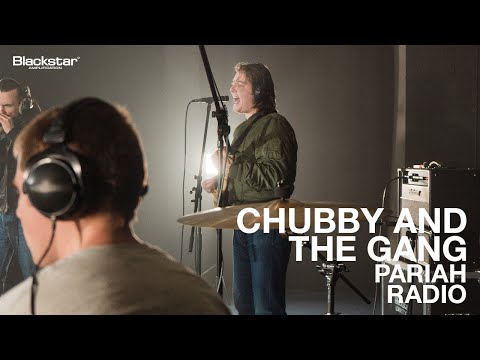 Chubby and The Gang "Pariah Radio" | Blackstar Sessions