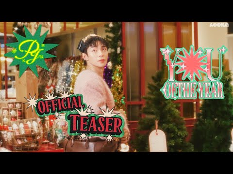 [MV TEASER] YOU OF THE YEAR - PJ