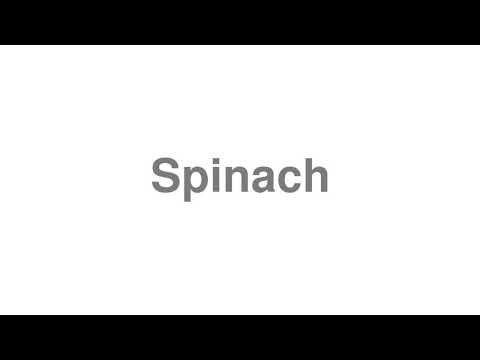 How to Pronounce "Spinach"