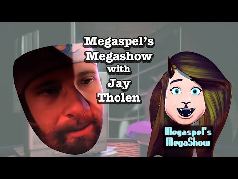 Megaspel's Megashow #11 - Jay Tholen