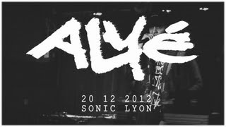 ALYé au Sonic de Lyon - 