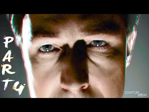 Quantum Break Walkthrough Gameplay Part 4 - HAPPY BIRTHDAY EAZI