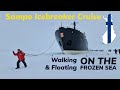 SAMPO ICEBREAKER CRUISE 🇫🇮 : Walk and Swim on Frozen Sea in Finnish Lapland