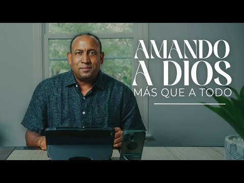 Amando a Dios más que a todo | Comenzando tu día con Dios l Pastor Juan Carlos Harrigan