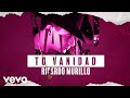 Valentín Elizalde, Ricardo Murillo - Tu Vanidad (LETRA)