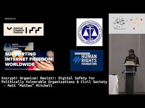Digital Safety For Politically Vulnerable Organizations   Matt   Mateo   Mitchell
