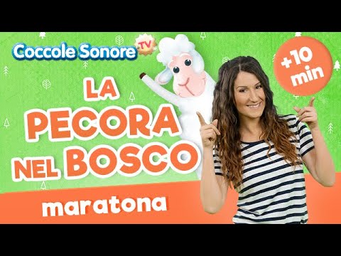 La pecora nel bosco - 10 minutes - Italian Songs for children - Coccole Sonore