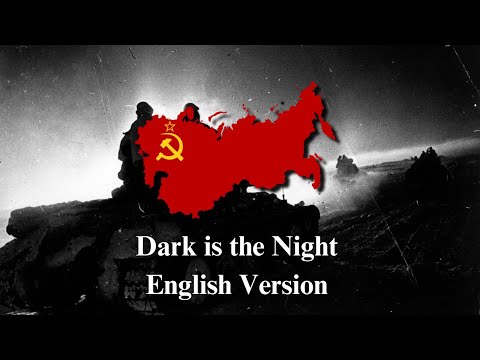 "Dark is the Night" (English Version) - Soviet WWII Song